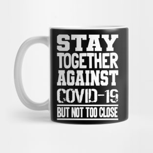 Fight Corona Covid-19 World Tour Virus Quarantine Stay together Mug